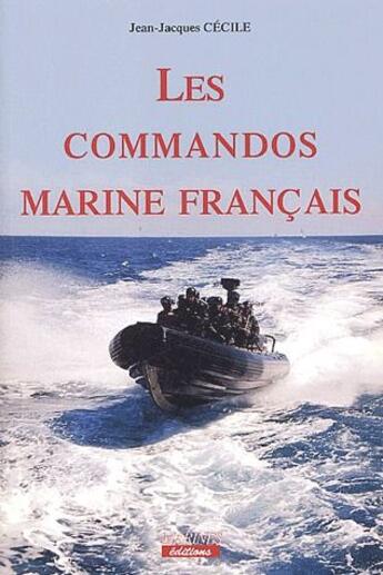 Couverture du livre « Les commandos de marine français » de Jean-Jacques Cecile aux éditions Marines