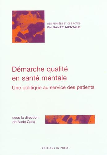 Couverture du livre « Demarche qualite en sante mentale » de Aude Caria aux éditions In Press