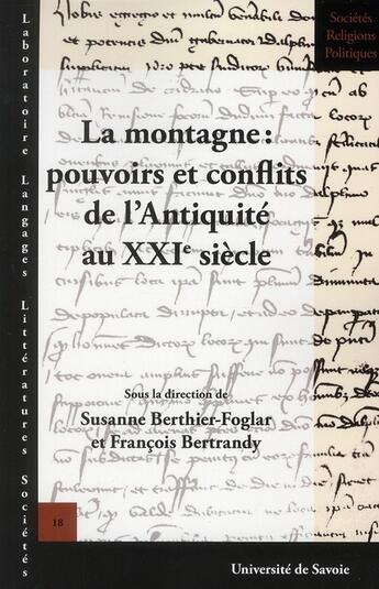 Couverture du livre « La Montagne: pouvoirs et conflits de l'Antiquité au XXIe siècle » de Berthier-Foglar S. aux éditions Universite De Savoie