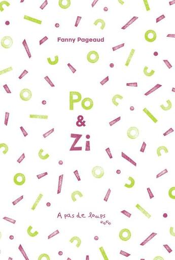 Couverture du livre « Po & Zi » de Fanny Pageaud aux éditions A Pas De Loups