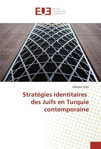 Couverture du livre « Strategies identitaires des juifs en turquie contemporaine » de Yildiz Suheyla aux éditions Editions Universitaires Europeennes