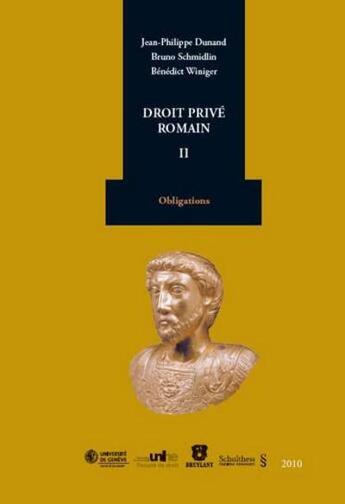 Couverture du livre « Droit privé romain t.2 ; obligations » de Dunand/Schmidlin/Win aux éditions Schulthess