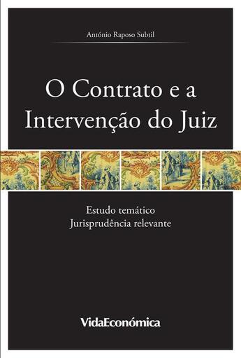 Couverture du livre « O Contrato e a Intervenção do Juiz » de Antonio Raposo Subtil aux éditions Epagine