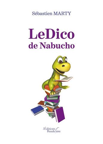 Couverture du livre « Ledico de Nabucho » de Sebastien Marty aux éditions Baudelaire