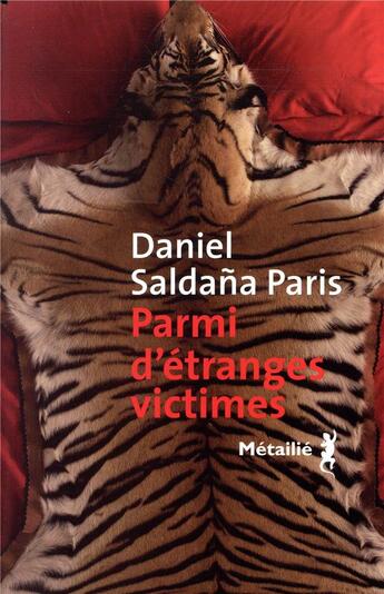 Couverture du livre « Parmi d'étranges victimes » de Saldana Paris Daniel aux éditions Metailie