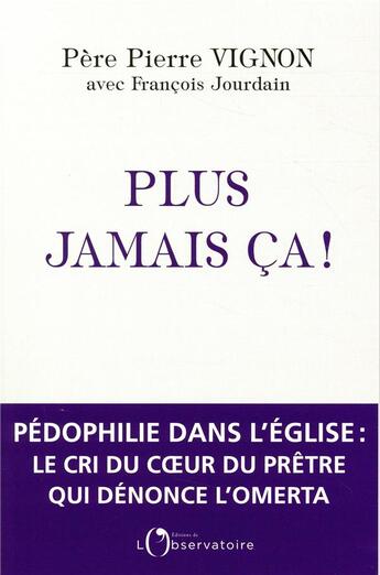 Couverture du livre « Plus jamais ça ! » de Pierre Vignon aux éditions L'observatoire