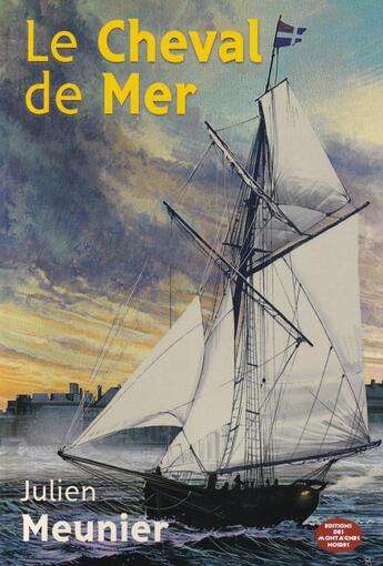 Couverture du livre « Le cheval de mer » de Julien Meunier aux éditions Montagnes Noires