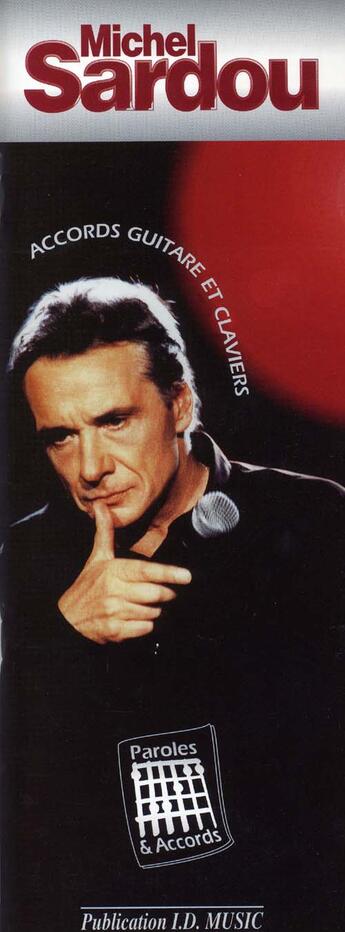 Couverture du livre « Michel sardou ; piano/chant/guitare » de Michel Sardou aux éditions Id Music