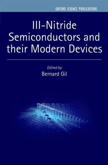 Couverture du livre « III-Nitride Semiconductors and their Modern Devices » de Bernard Gil aux éditions Oup Oxford