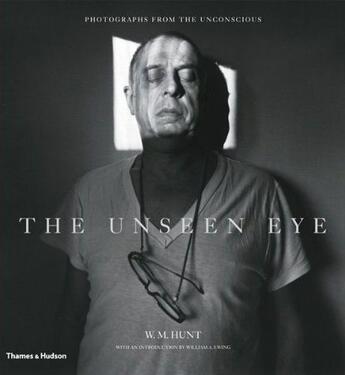 Couverture du livre « The unseen eye » de Hunt/Ewing aux éditions Thames & Hudson