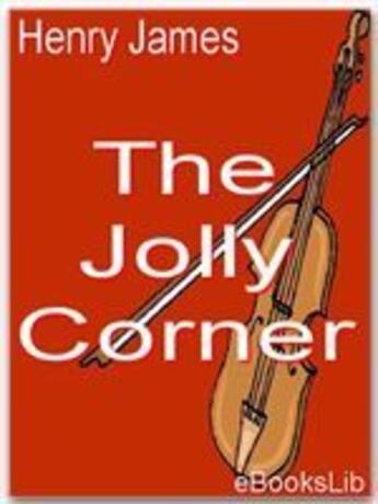 Couverture du livre « The jolly corner » de Henry James aux éditions Ebookslib