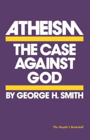 Couverture du livre « Atheism » de Smith George H aux éditions Prometheus Books