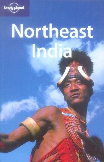 Couverture du livre « Northeast India » de Joe Bindloss aux éditions Lonely Planet France