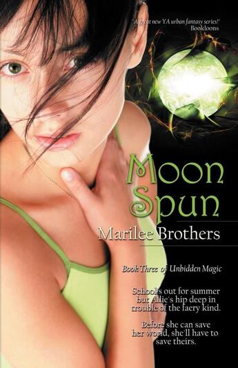 Couverture du livre « Moon spun » de Marilee Brothers aux éditions Bellebooks