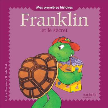 Couverture du livre « Franklin et le secret » de Paulette Bourgeois et Clark Brenda aux éditions Hachette Jeunesse