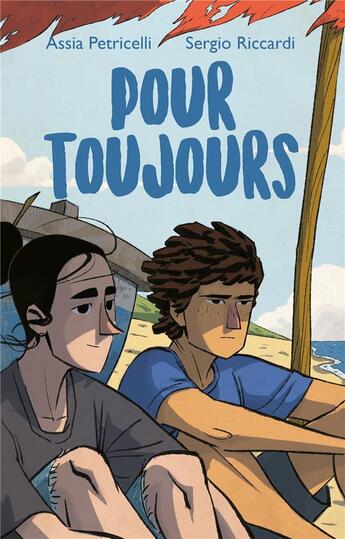 Couverture du livre « Pour toujours » de Assia Petricelli et Sergio Riccardi aux éditions Hachette Romans