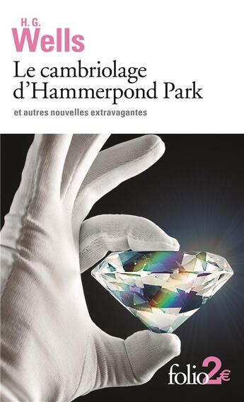 Couverture du livre « Le cambriolage d'Hammerpond Park ; et autres nouvelles extravagantes » de Herbert George Wells aux éditions Folio