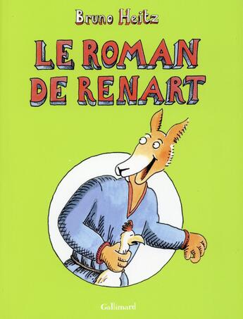 Couverture du livre « Le roman de Renart ; intégrale t.1 et t.2 » de Bruno Heitz aux éditions Bayou Gallisol