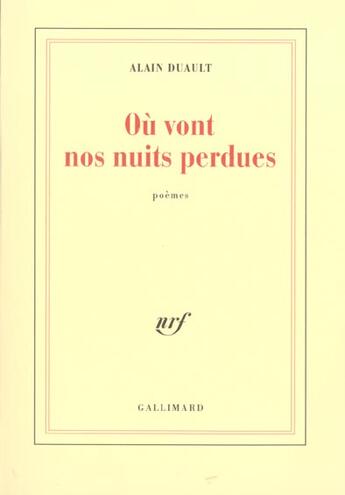 Couverture du livre « Où vont nos nuits perdues » de Alain Duault aux éditions Gallimard