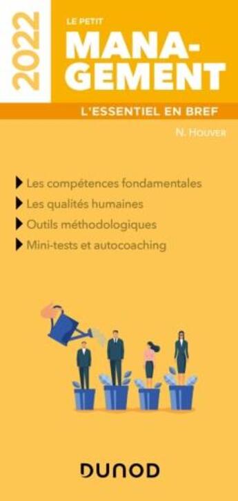 Couverture du livre « Le petit management : l'essentiel en bref (édition 2022) » de Nathalie Houver aux éditions Dunod