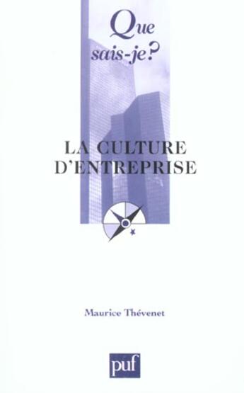 Couverture du livre « La culture d'entreprise (4e édition) » de Maurice Thevenet aux éditions Que Sais-je ?