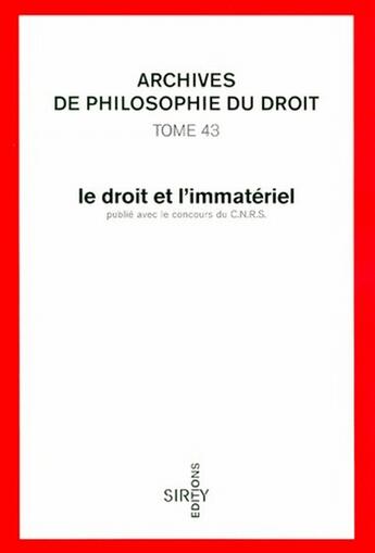 Couverture du livre « Archives de philosophie du droit Tome 43 : le droit et l'immatériel » de Terre-F aux éditions Dalloz