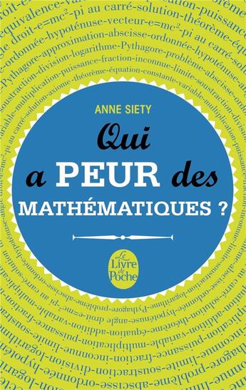 Couverture du livre « Qui a peur des mathématiques ? » de Anne Siety aux éditions Le Livre De Poche