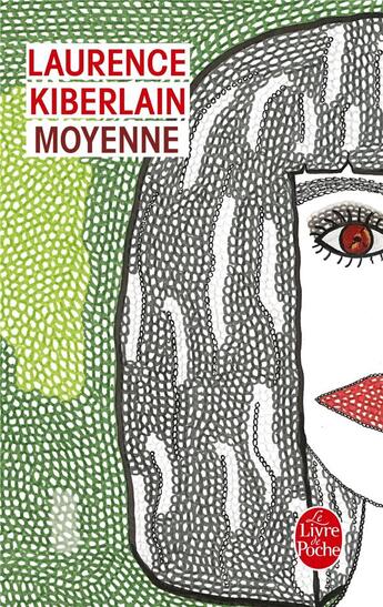 Couverture du livre « Moyenne » de Laurence Kiberlain aux éditions Le Livre De Poche