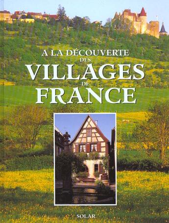 Couverture du livre « A la decouverte des villages de france » de  aux éditions Solar