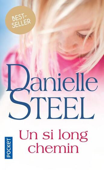 Couverture du livre « Un si long chemin » de Danielle Steel aux éditions Pocket