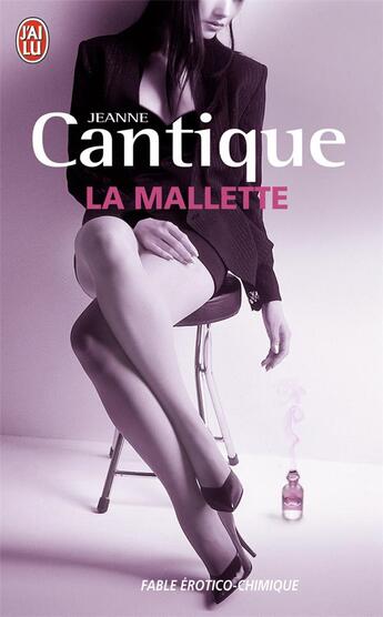 Couverture du livre « La mallette » de Jeanne Cantique aux éditions J'ai Lu