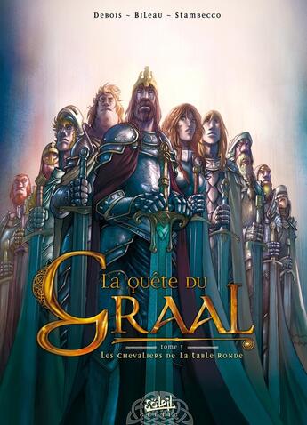 Couverture du livre « La quête du Graal Tome 3 : les chevaliers de la table ronde » de Francois Debois et Stephane Bileau aux éditions Soleil