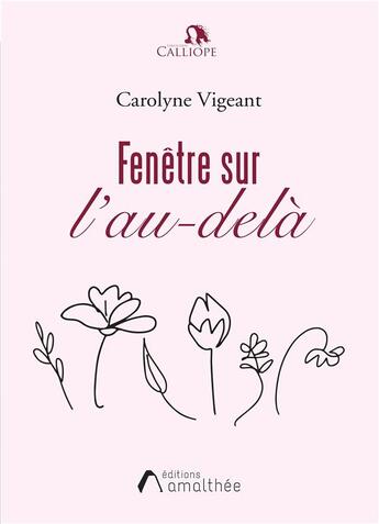 Couverture du livre « Fenêtre sur l'au-delà » de Carolyne Vigeant aux éditions Amalthee