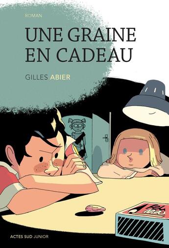 Couverture du livre « Une graine en cadeau » de Gilles Abier aux éditions Actes Sud