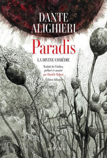 Couverture du livre « La divine comédie ; paradis » de Dante Alighieri aux éditions Actes Sud