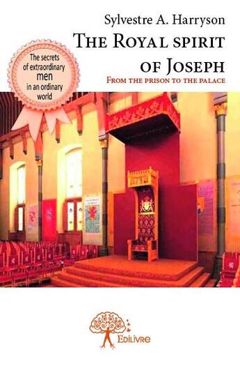 Couverture du livre « The royal spirit of Joseph » de Sylvestre A. Harryson aux éditions Edilivre