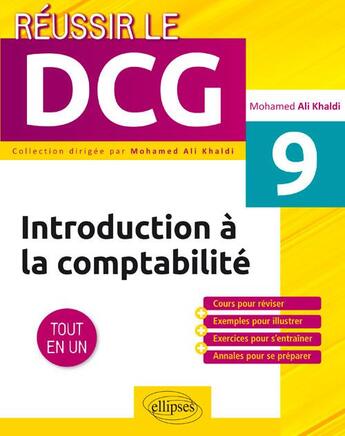 Couverture du livre « Introduction à la comptabilité ; UE9 ; tout-en-un » de Mohamed Ali Khaldi aux éditions Ellipses