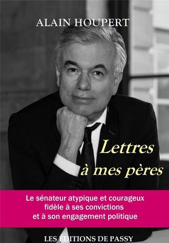 Couverture du livre « Lettres à mes pères » de Alain Houpert aux éditions De Passy