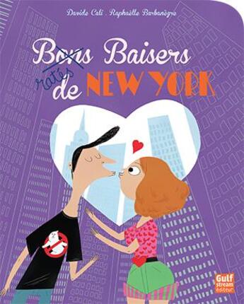 Couverture du livre « Baisers ratés de New York » de Davide Cali et Raphaelle Laborde-Barbanegre aux éditions Gulf Stream