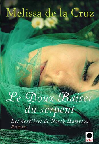 Couverture du livre « Les sorcières de North Hampton Tome 2 ; le baiser du serpent » de Melissa De La Cruz aux éditions Orbit