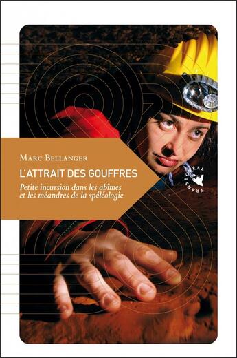 Couverture du livre « L'attrait des gouffres » de Marc Bellanger aux éditions Transboreal