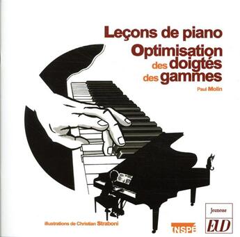 Couverture du livre « Leçons de piano ; optimisation des doigtés des gammes » de Christian Straboni et Paul Molin aux éditions Pu De Dijon