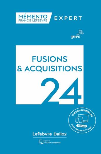 Couverture du livre « Mémento Fusions et acquisitions 2024 » de Pwc aux éditions Lefebvre