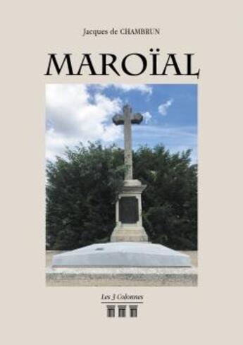 Couverture du livre « Maroïal » de Jacques De Chambrun aux éditions Les Trois Colonnes