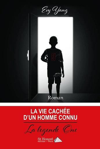 Couverture du livre « La vie cachee d un homme connu » de Yang Evy aux éditions Saint Honore Editions