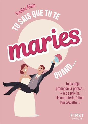 Couverture du livre « Tu sais que tu te maries quand... (2e édition) » de Fantine Allain aux éditions First