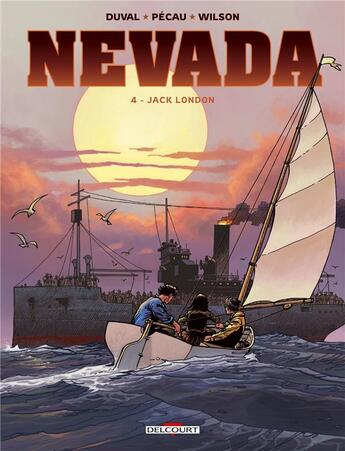 Couverture du livre « Nevada Tome 4 : Jack London » de Fred Duval et Jean-Pierre Pecau et Colin Wilson aux éditions Delcourt