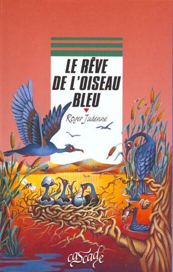 Couverture du livre « Le Reve De L'Oiseau Bleu » de Judenne-R aux éditions Rageot