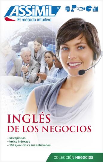 Couverture du livre « Ingles de los negocios » de Claude Chapuis et Peter Dunn et Alfred Fontenilles aux éditions Assimil