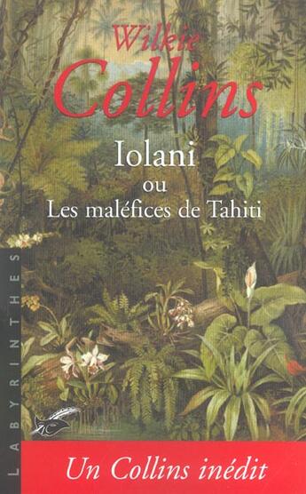 Couverture du livre « Iolani - traduit de l'anglais par julien retaillaud » de Wilkie Collins aux éditions Editions Du Masque